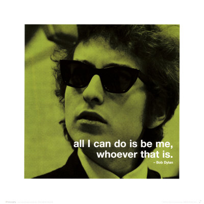 El cantante Bob Dylan y su mítica frase "all I can do is be me, whoever that is".